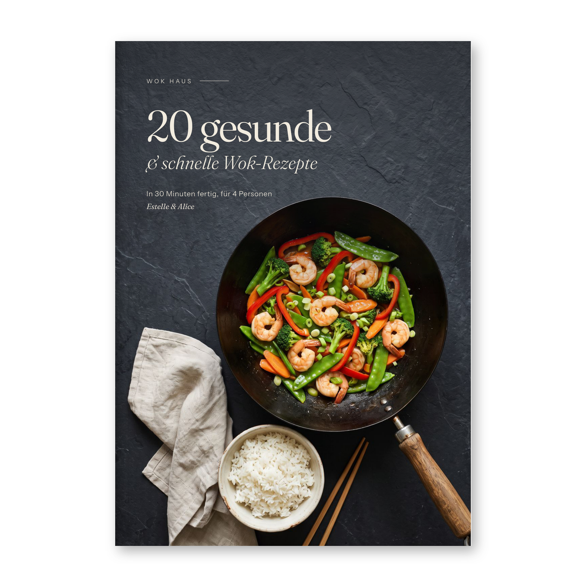 Le Haruna digitales Kochbuch mit 20 gesunden schnellen Wok-Rezepten als eBook