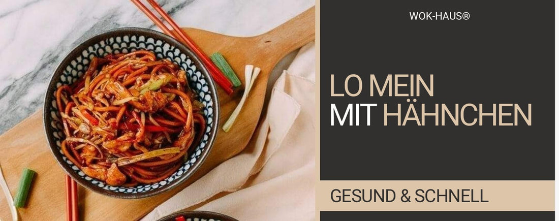 Lo Mein mit Hähnchen
