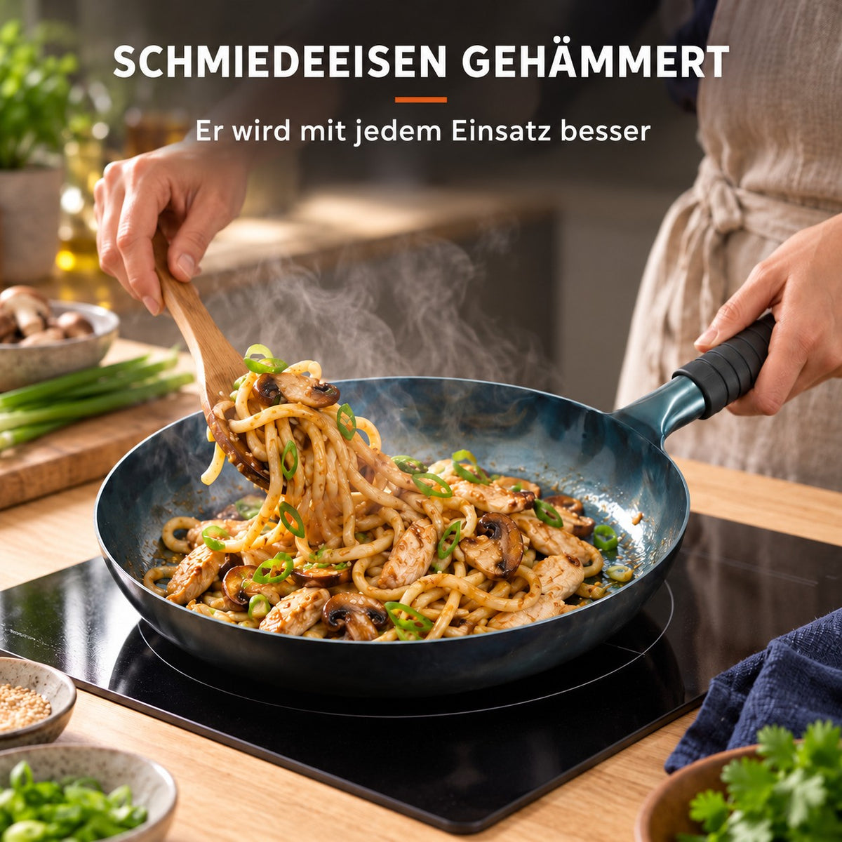 Le Apoi – Wok für Alle Herdarten, SCHMIEDEEISEN GEHÄMMERT: Er wird mit jedem Einsatz besser